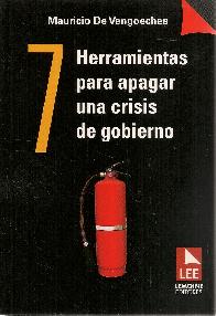 7 Herramientas para apagar una crisis de gobierno