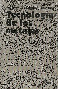 Tecnologia de los Metales