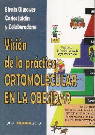 Visin de la prctica Ortomolecular en la Obesidad