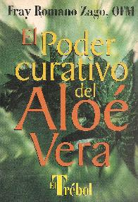 El Poder Curativo del Aloe Vera