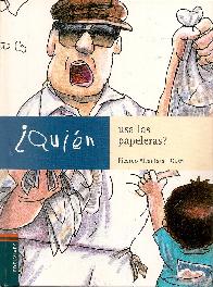 Quin usa las papeleras?