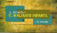 El pediatra y el maltrato infantil