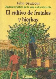 El Cultivo de frutales y hierbas