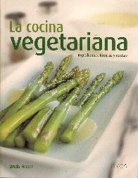 La Cocina Vegetariana Ingredientes, tecnicas y recetas