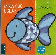 Mira que colas