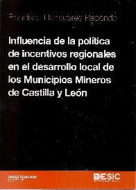 Influencia de la poltica de incentivos regionales en el desarrollo local