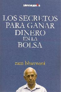 Los Secretos Para Ganar Dinero En La Bolsa