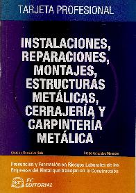 Instalaciones, Reparaciones, Montajes, Estructuras Metlicas, Cerrajera y Carpintera Metlica