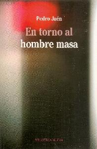 En torno al hombre masa