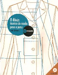El dibujo tcnico de moda paso a paso - Incluye CD