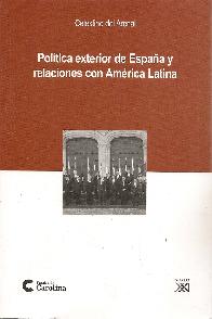 Poltica exterior de Espaa y relaciones con Amrica Latina