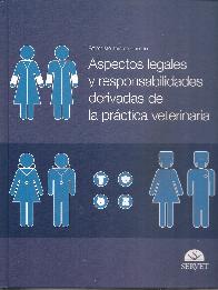 Aspectos legales y responsabilidades derivadas de la prctica veterinaria