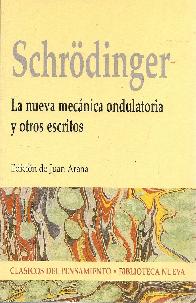 La nueva mecanica ondulatoria y otros escritos