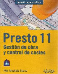 Presto 11. Gestin de obra y control de costes Manual Imprescindible