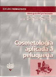 Cosmetología aplicada a peluquería. Libro del profesor