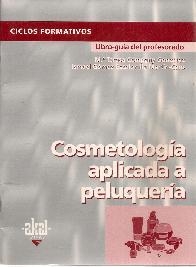 Cosmetologa aplicada a peluquera. Libro del profesor