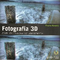 Fotografa 3D.Aade una nueva dimensin a tus fotografas