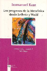Los progresos de la Metafsica desde Leibniz y Wolff