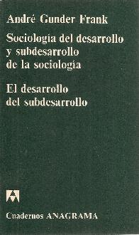 Sociologa del desarrollo y subdesarrollo de la sociologa El desarrollo del subdesarrollo