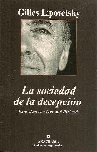 La sociedad de la decepcin