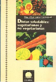 Dietas saludables : vegetarianas y no vegetarianas