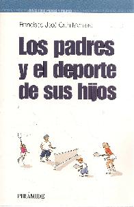 Los padres y el deporte de sus hijos