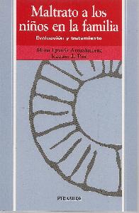 Maltrato a los nios en la familia : evaluacion y tratamiento