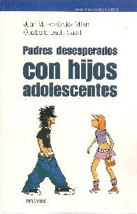 Padres desesperados con hijos adolescentes