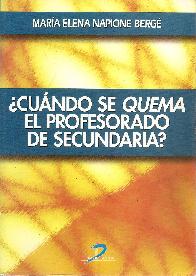 Cuando se quema el profesorado de secundaria?