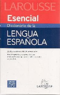 Larousse Esencial Diccionario de la Lengua Espaola