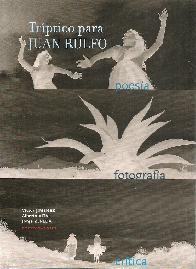 Trptico para Juan Rulfo