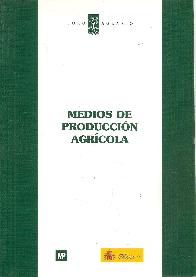 Medios de Produccion Agricola