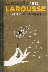 El Pequeo Larousse Ilustrado 2012
