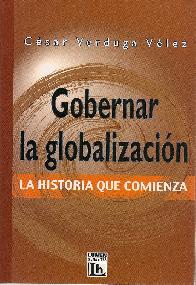 Gobernar la globalizacion
