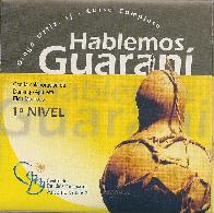 Hablemos Guarani  CD 1 Nivel