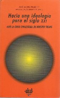 Hacia una Ideologa para el Siglo XXI