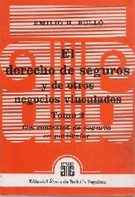 El derecho de seguros y de otros negocios vinculos tomo 2