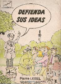 Defienda sus ideas