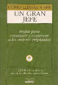 Como llegar a ser un gran jefe