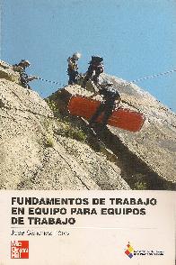 Fundamentos de Trabajo en Equipo para Equipos de Trabajo