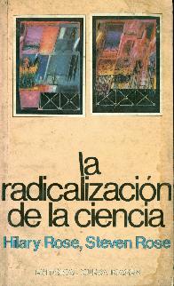 La radicalizacion de la ciencia