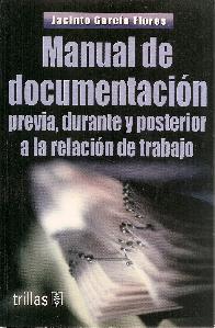 Manual de Documentacin previa, durante y posterior a la relacin de trabajo