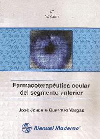 Farmacoteraputica ocular del segmento anterior