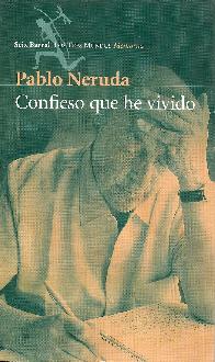 Confieso que he vivido Neruda