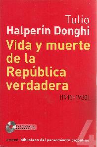 Vida y muerte de la Repblica verdadera (1910-1930)