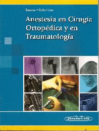 Anestesia en Ciruga Ortopdica y en Traumatologa