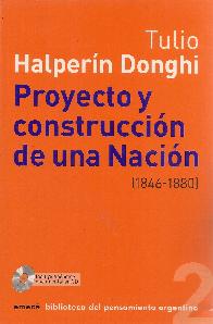 Proyecto y construccin de una Nacin (1846-1880)