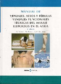 Manual de Vendajes, Yesos y Férulas, Vendajes Funcionales, Técnicas del Masaje, Ejercicios en el Agu