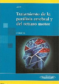Tratamiento de la Parlisis Cerebral y del Retraso Motor