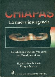 Chiapas. La nueva insurgencia